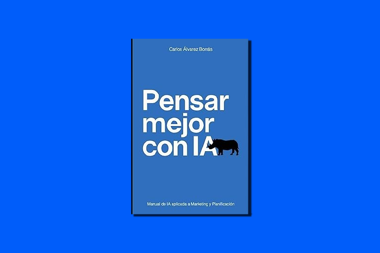Una imagen del libro "Pensar mejor con IA" de Carlos Álvarez